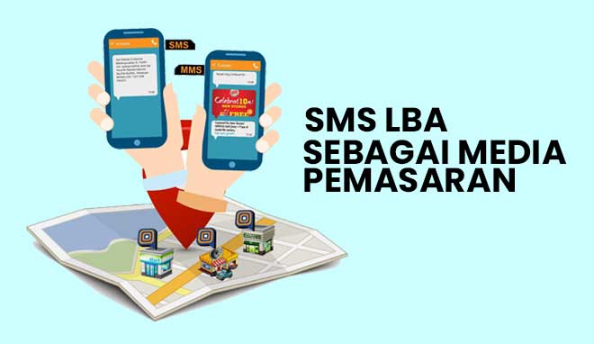 SMS LBA Sebagai Strategi Pemasaran